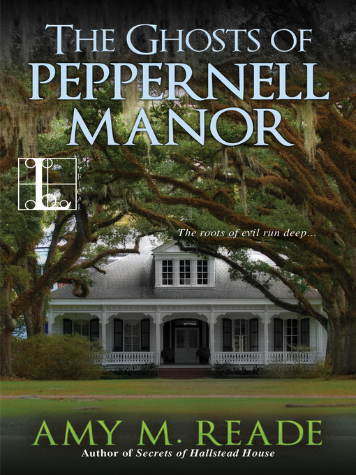 Title details for The Ghosts of Peppernell Manor by Amy M. Reade - Wait list